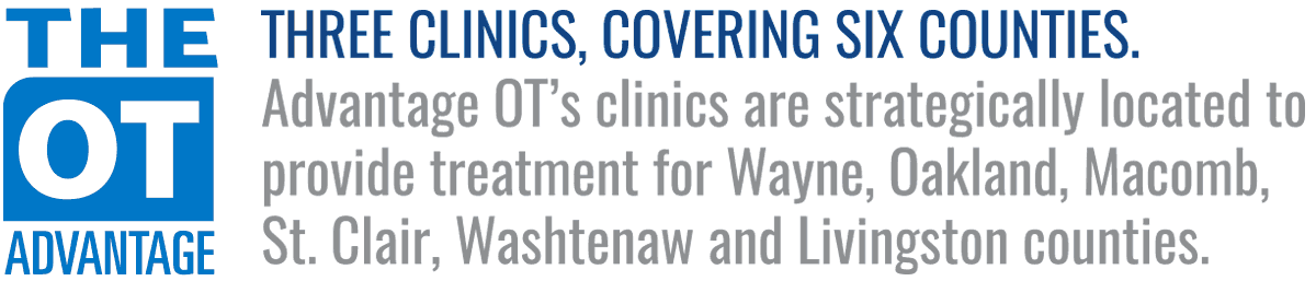 THREE CLINICS, COVERING SIX COUNTIES
Advantage OT’s clinics are strategically located to provide treatment for Wayne, Oakland, Macomb, St. Clair, Washtenaw and Livingston counties.
